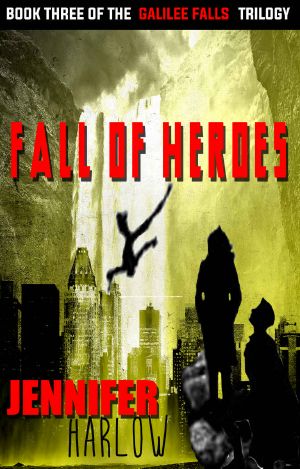 [Galilee Falls Trilogy 03] • Fall of Heroes